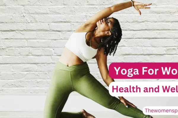 Yoga For Women’s Health and Wellness Yoga