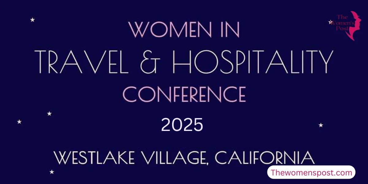 Women in Travel & Hospitality Conference 2025: A Record-Breaking Celebration of Female Leadership