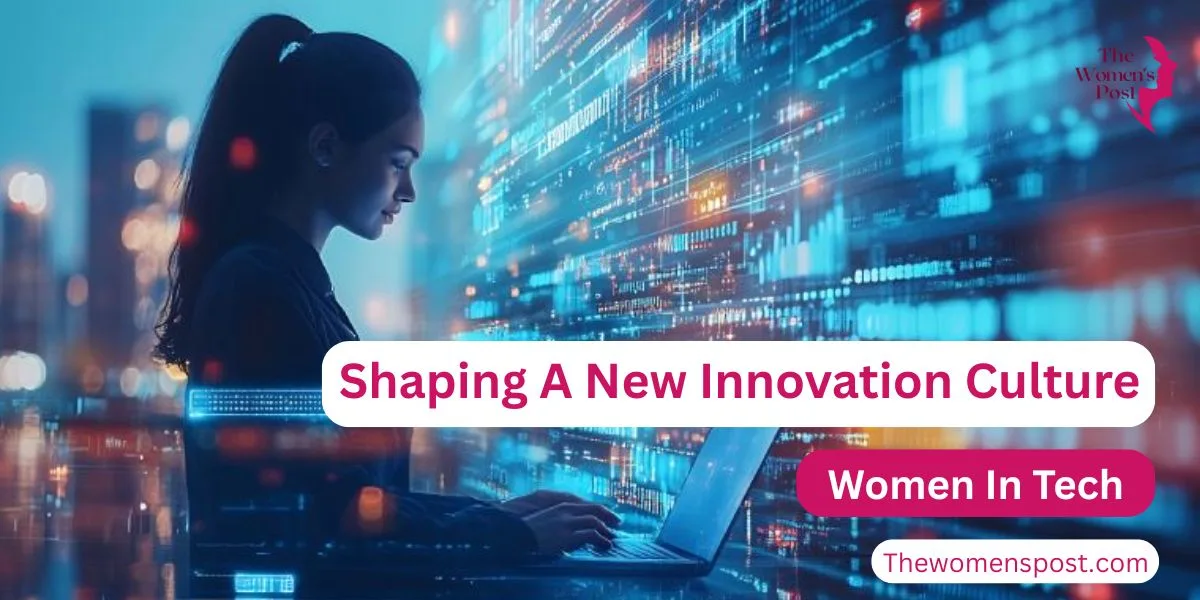 More Women In Tech: Industry Drives Movement To A New Innovation Culture