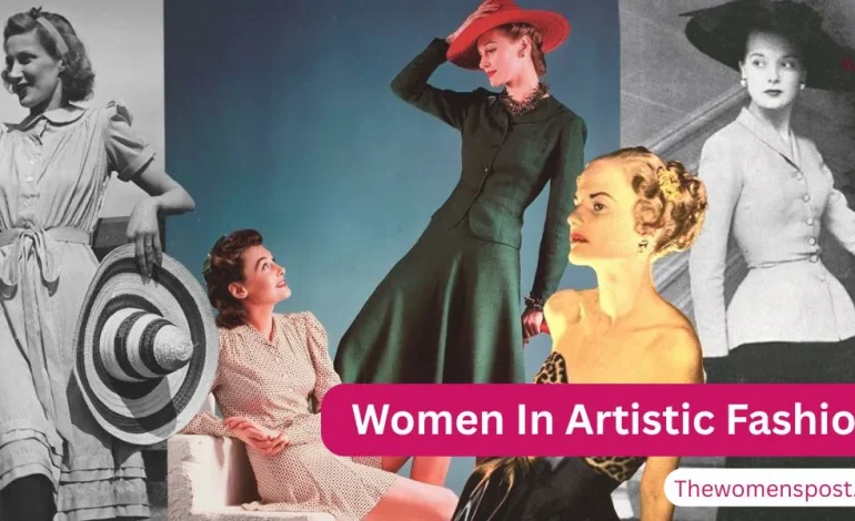 The Impact Of Women In Fashion As Art