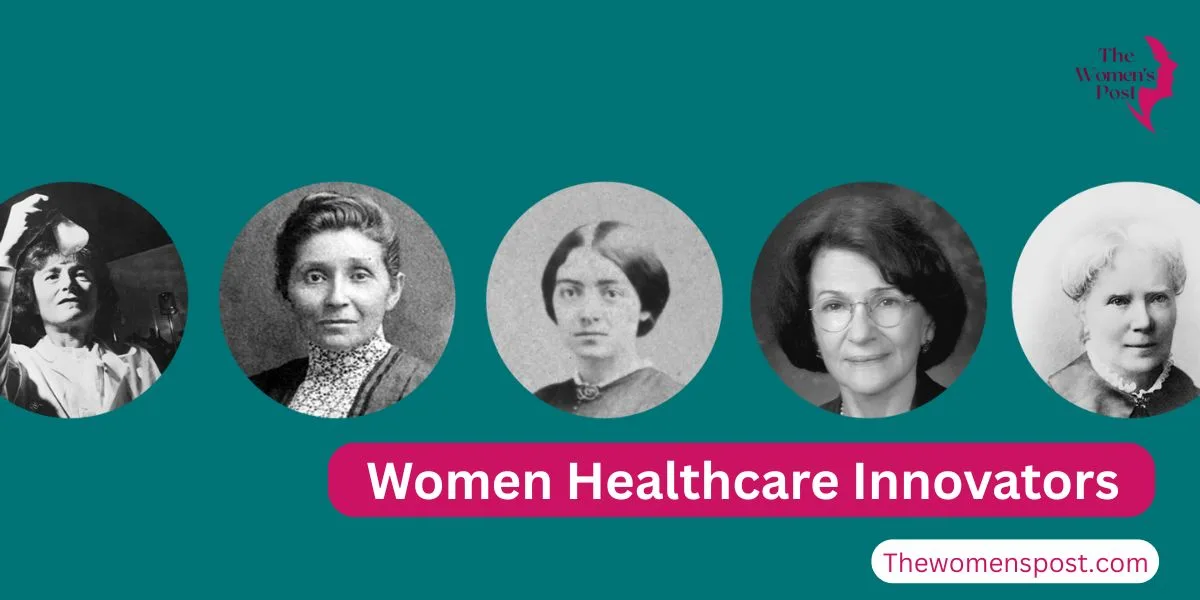Women Pioneers In Medicine: Who Revolutionized Healthcare