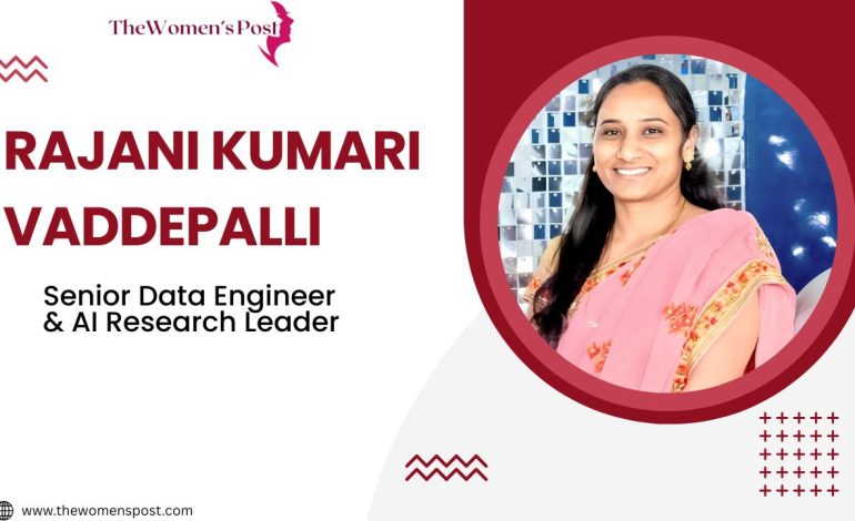 Driving the Future of AI and Data Innovation: Global Recognition for Rajani Kumari Vaddepalli