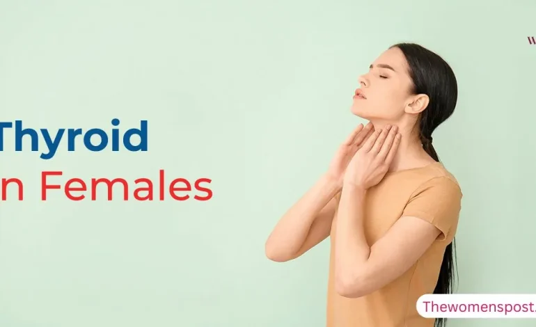 Thyroid Health In Women: How Hormonal Changes Impact The Gland