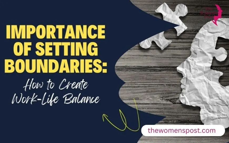 Setting Boundaries Between Work And Life In The Female Startup World