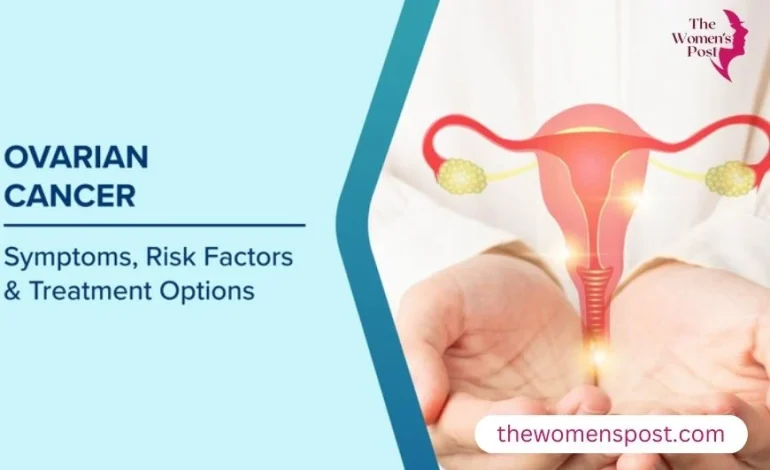 Understanding The Risk Factors Of Ovarian Cancer At Different Life Stages