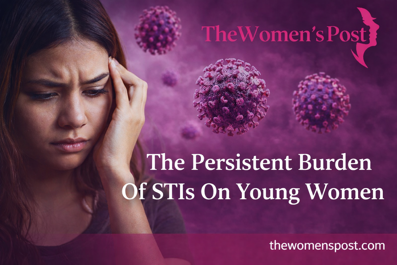 The Persistent Burden Of STIs (HIV, HPV, Syphilis, Chlamydia) On Young Women