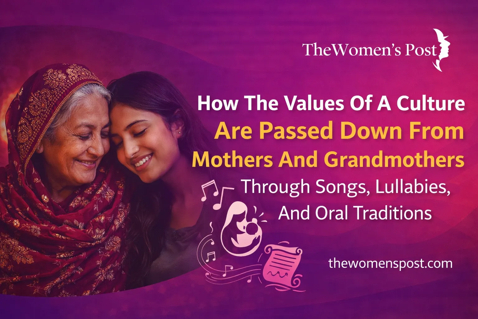 How The Values Of A Culture Are Passed Down From Mothers And Grandmothers Through Songs, Lullabies, And Oral Traditions