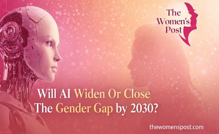 Future Outlook: Will AI And New Tech Trends Widen Or Narrow The Gender Gap By 2030?