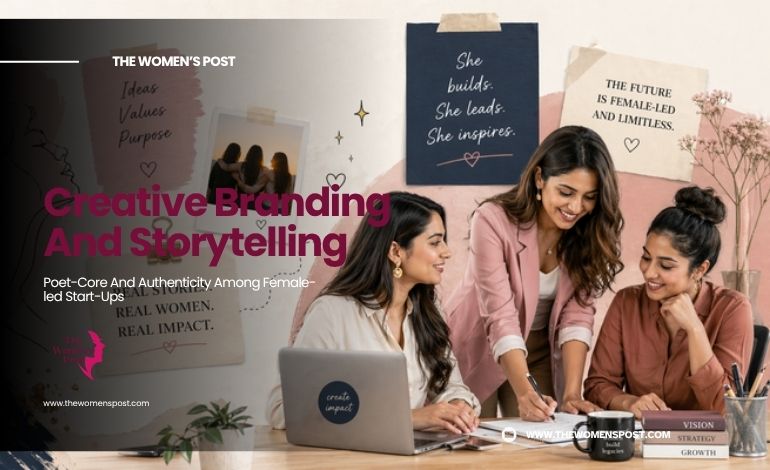 Creative Branding And Storytelling: Poet-Core And Authenticity Among Female-led Start-Ups